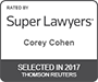 Rated By SuperLawyers Corey Cohen | Selected in 2017 | Thomsonreuters
