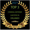 2021 | Top 3 | Criminal Defense Lawyers in Orlando | Three Best Rated