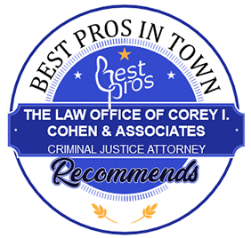 Best Pros In Town | The Law Office Of Corey I. Cohen & Associates Criminal Justice Attorney Recommends
